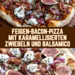 Feigen-Bacon-Pizza mit karamellisierten Zwiebeln und Balsamico 19 Pinterest Hidden Image